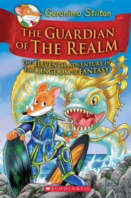 The Guardian of The Realm : The Eleventh Adventure in the Kingdom of Fantasy